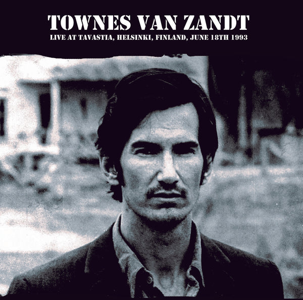 Townes Van Zandt - Live At Tavista, Helsinki, Finland, June 18th 1993 (New Vinyl)