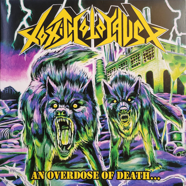 Toxic Holocaust - An Overdose Of Death... (Custom Quad Edition) (New Vinyl)