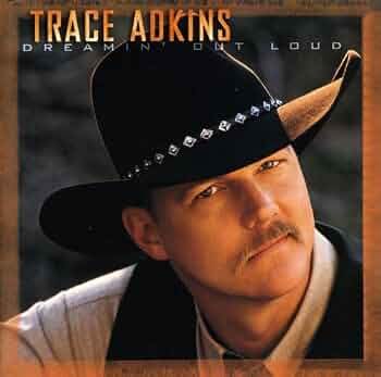 Trace Adkins - Dreamin Out Loud (New CD)