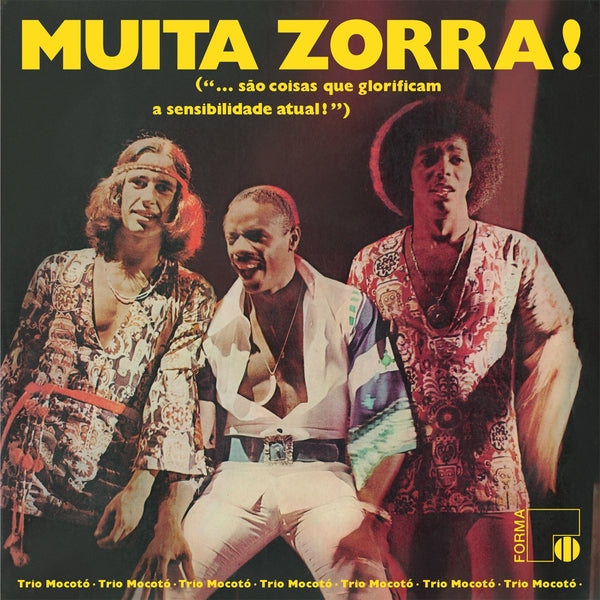 Trio Mocoto - Muita Zorra! (New Vinyl)