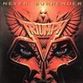 Triumph - Never Surrender (New CD)