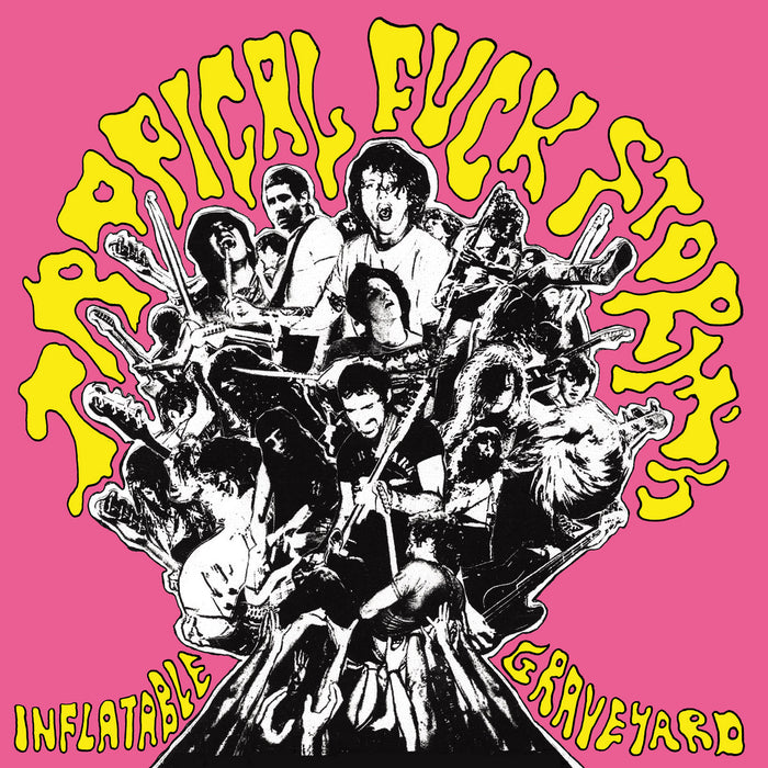 Tropical Fuck Storm - Inflatable Graveyard (New Vinyl)