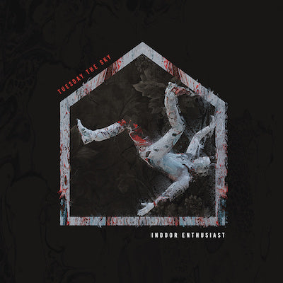 Tuesday The Sky - Indoor Enthusiast (New CD)