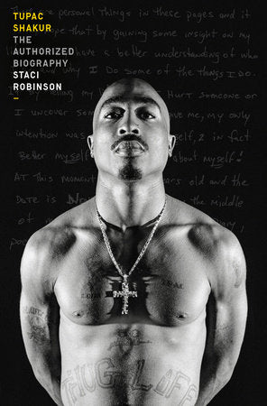 Tupac Shakur: The Authorized Biography (New Book)