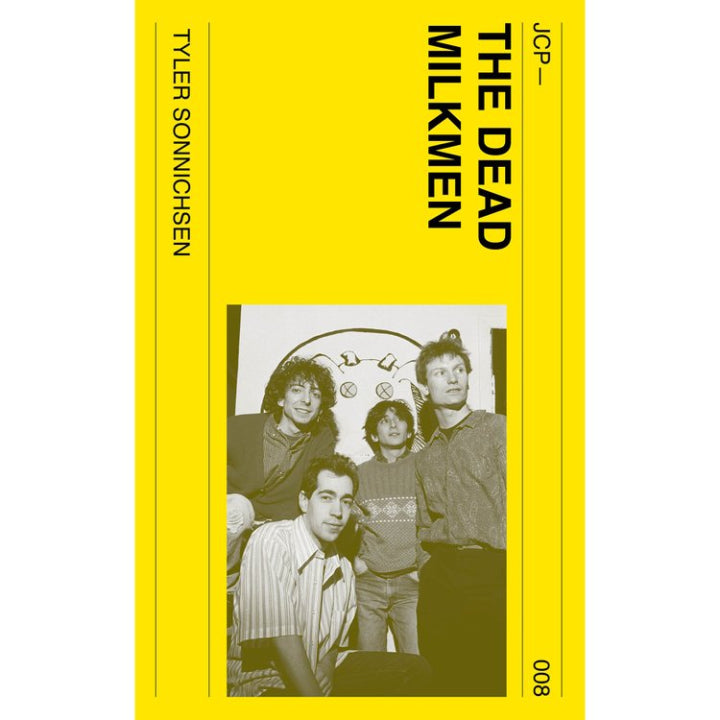 Tyler Sonnichsen - The Dead Milkmen (New Book)