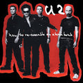 U2 - How To Re-Assemble an Atomic Bomb (RSD Black Friday 2024) (New Vinyl)
