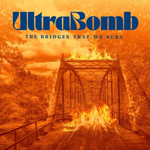 Ultrabomb - The Bridges That We Burn (New CD)