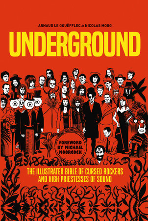 Underground: Cursed Rockers and High Priestesses of Sound (New Book)