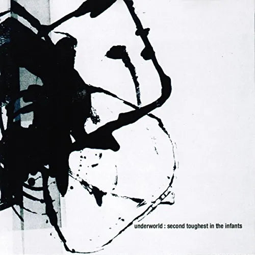 Underworld - Second Toughest In The Infants (Reissue) (New CD)