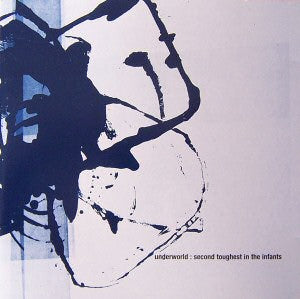 Underworld - Second Toughest in the Infants (New Vinyl)