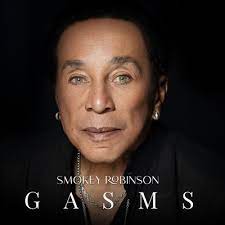 Smokey Robinson - Gasms (New CD)