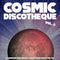 Various - Cosmic Discotheque Vol. 6: 12 Dancefloor Groovy Disco Gems from the '70s (New Vinyl)