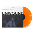 Unwound - New Plastic Ideas (Usual Dosage Orange Vinyl) (New Vinyl)