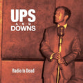 Ups And Downs - Radio Is Dead (New CD)