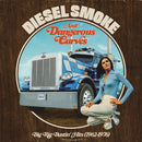 V/A - Diesel Smoke And Dangerous Curves - Big Rig Bustin' Hits 1962-1976 (RSD 2025) (New Vinyl)