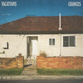 Vacations - Changes (Baby Blue Colour) (New Vinyl)