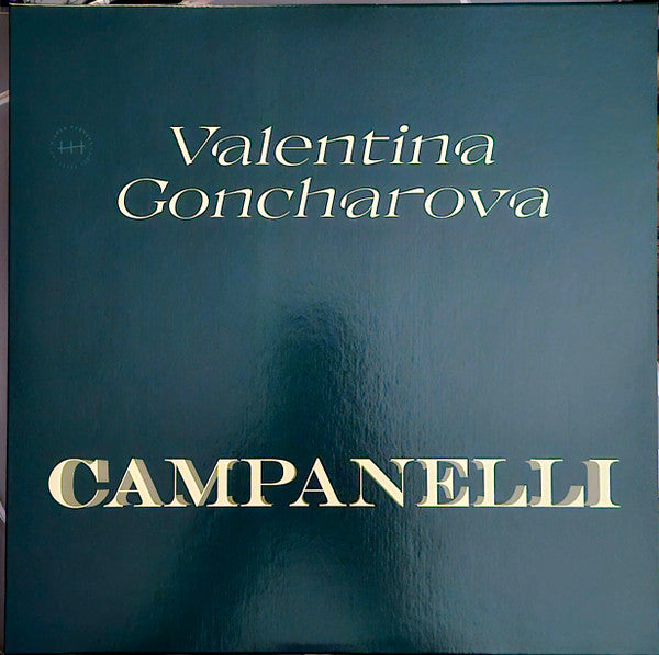 Valentina Goncharova – Campanelli (New Vinyl)
