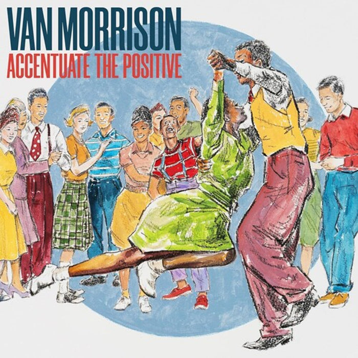Van Morrison - Accentuate The Positive (New CD)