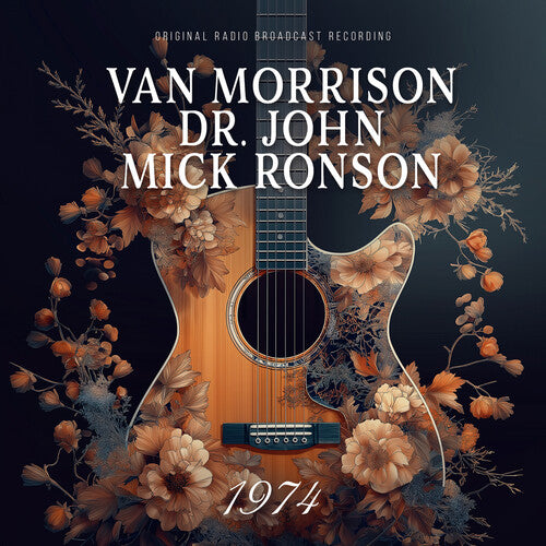 Van Morrison / Dr. John / Mick Ronson - 1974 (Radio Broadcast) (New CD)