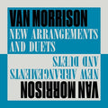 Van Morrison - New Arrangements And Duets (New Vinyl)