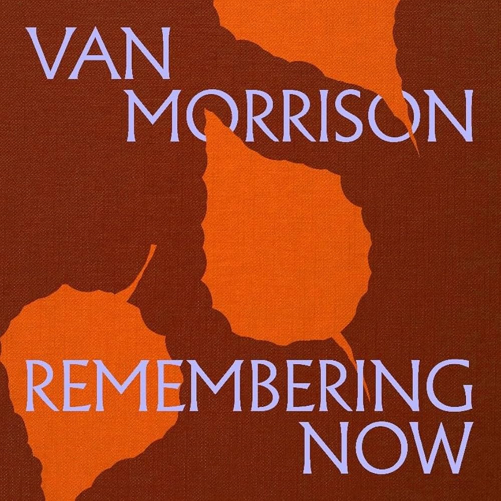 Van Morrison - Remembering Now (Indie Exclusive 2LP Orange Vinyl)  (New Vinyl)