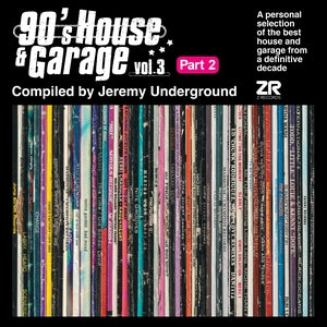 Various - 90's House & Garage Vol. 3 Part 2: Compiled By Jeremy Underground (New Vinyl)