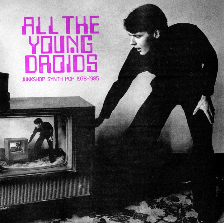 Various - All The Young Droids: Junkshop Synth Pop 1978-1985 (2LP Clear Vinyl w/ Poster) (New Vinyl)