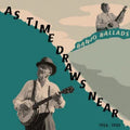Various Artists - As Time Draws Near (New Vinyl)