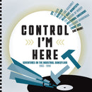 Various Artists - Control I'm Here: Adventures on the Industrial Dancefloor 1983-1990 (New CD)