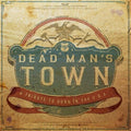 Various Artists - Dead Man's Town (New Vinyl)