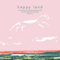 Various Artists - Happy Land (A Compendium Of Alternative Electronic Music From The British Isles 1922-1996 Vol. 1) (New Vinyl)