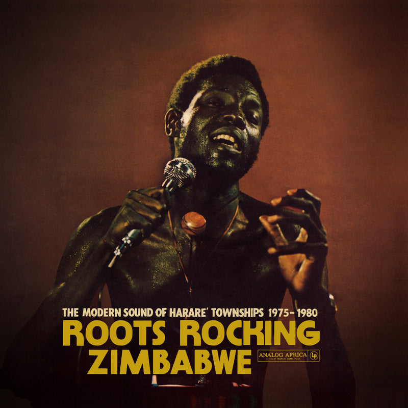 Various Artists - Roots Rocking Zimbabwe: The Modern Sound Of Harare' Townships 1975-1980 (New CD)