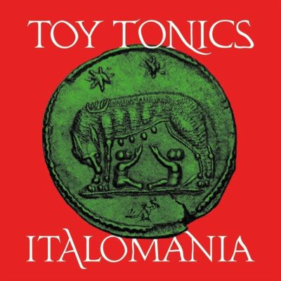 Various Artists - Toy Tonics: Italomania Vol. 3 (New Vinyl)
