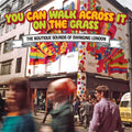 Various Artists - You Can Walk Across It On The Grass: The Boutique Sounds of Swinging London (New CD)
