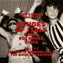 Various - Echoes Of Italy: Early 90s House Vibes Vol. 1 Artists In Wonderland (New Vinyl)