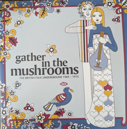 Various – Gather In The Mushrooms: The British Folk Underground 1969-1975 (New Vinyl)