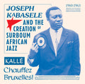 Various - Joseph Kabasele And The Creation of Surboum African Jazz 1960-1963 (New Vinyl)