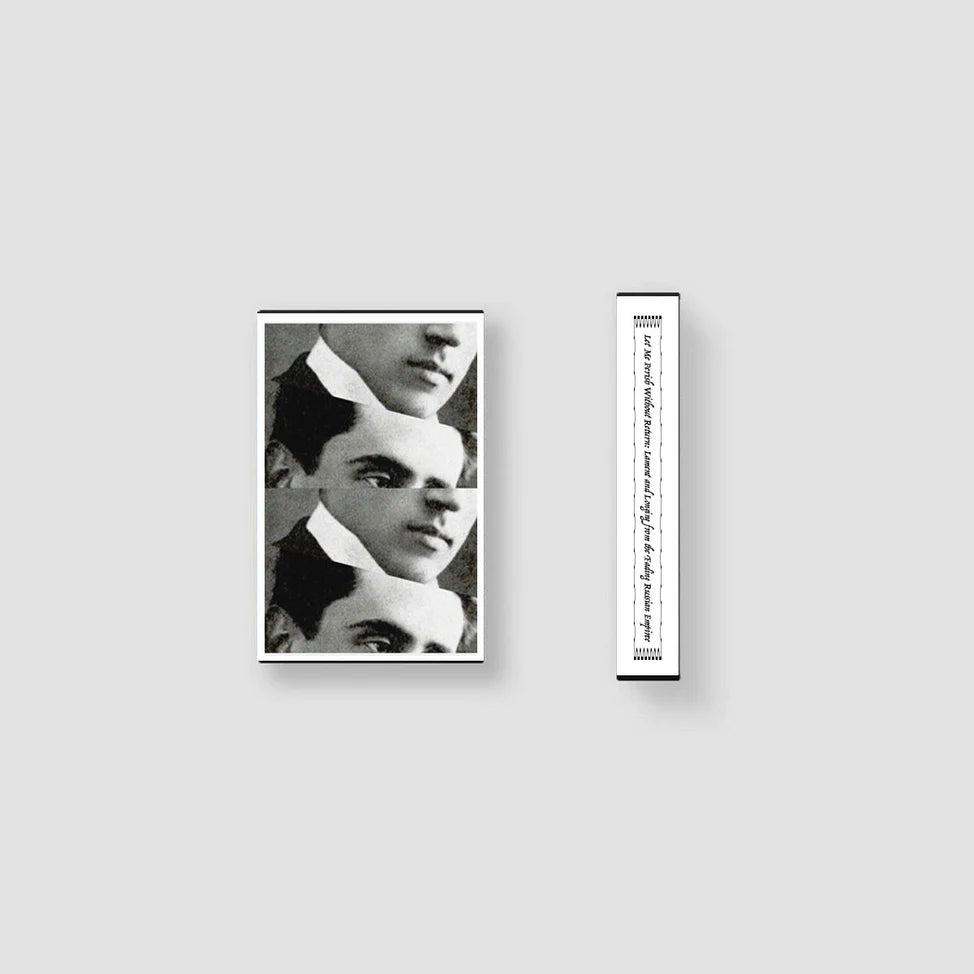 Various - Let Me Perish Without Return: Lament and Longing from the Fading Russian Empire, 1889-1917 (New Cassette)