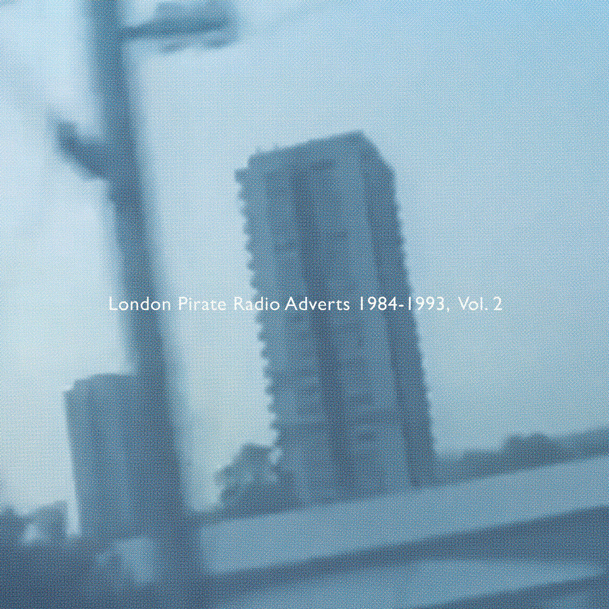 Various - London Pirate Radio Adverts 1984-1993, Vol. 2 (New Vinyl)