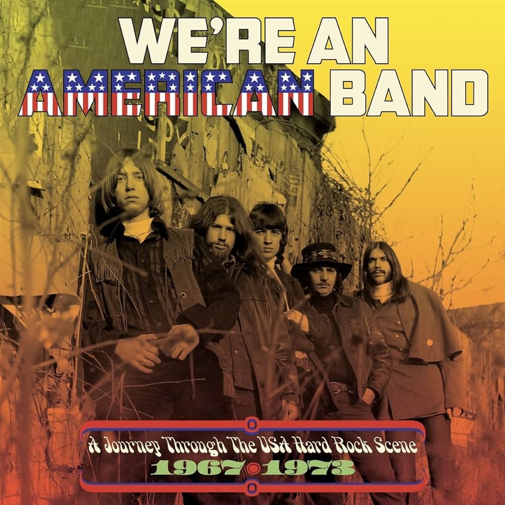Various - We're an American Band: A Journey Through the American Hard Rock Scene 1967-1973 (New CD)