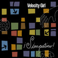 Velocity Girl - ?íSimpatico! (New CD)