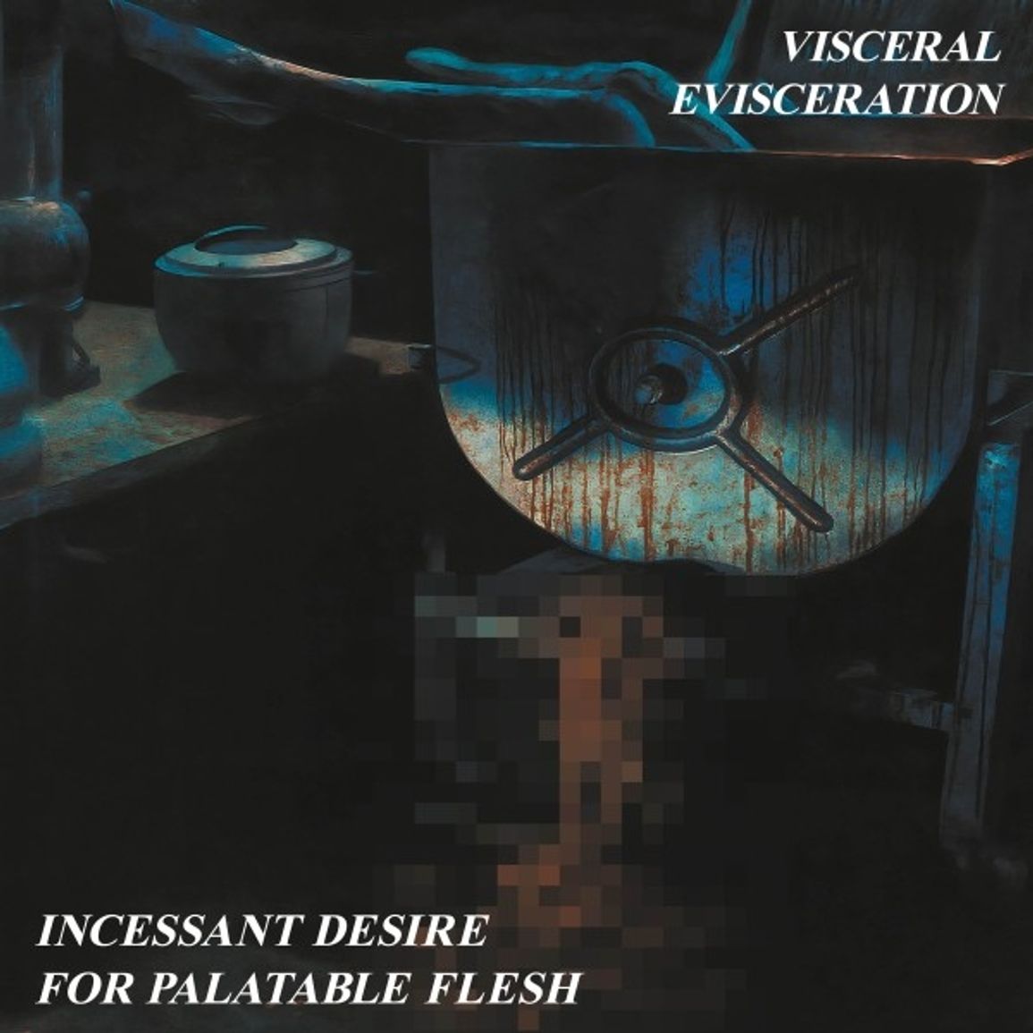 Visceral Evisceration - Incessant Desire For Palatable Flesh (New CD)