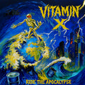 Vitamin X - Ride The Apocalypse (New Vinyl)