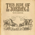 Watchhouse - This Side Of Jordan (New Vinyl)