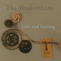 Weakerthans - Left And Leaving (New Vinyl)
