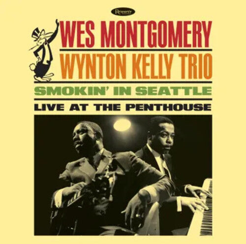 Wes Montgomery & Wynton Kelly Trio - Smokin In Seattle: Live At The Penthouse (180g) (RSD 2025) (New Vinyl)