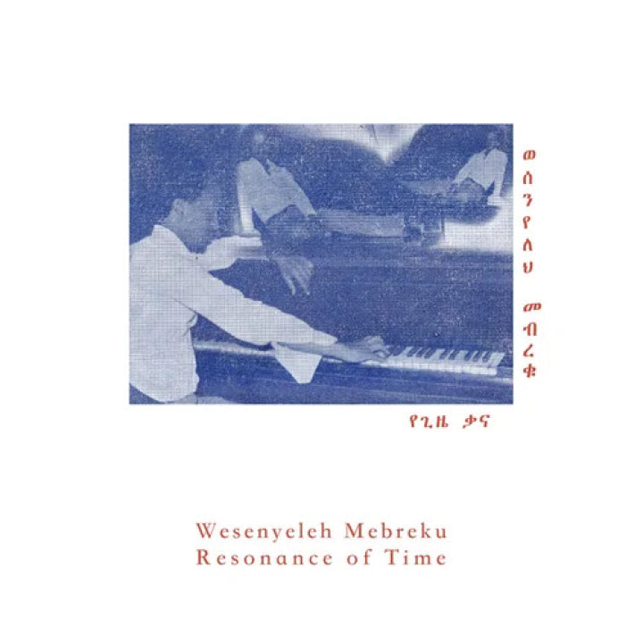 Wesenyeleh Mebreku - Resonance of Time (New Vinyl)