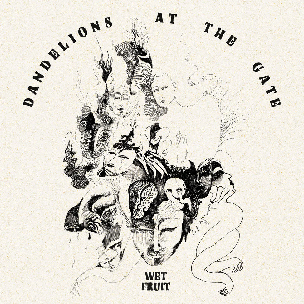 Wet Fruit - Dandelions at the Gate (New Vinyl)