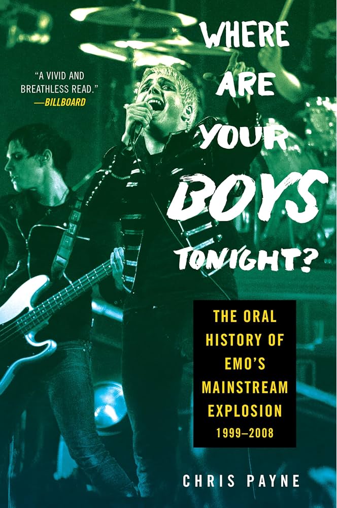 Where Are Your Boys Tonight?: The Oral History of Emo’s Mainstream Explosion 1999-2008 (New Book)