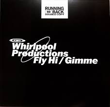 Whirlpool Productions - Fly Hi / Gimme (12") (New Vinyl)